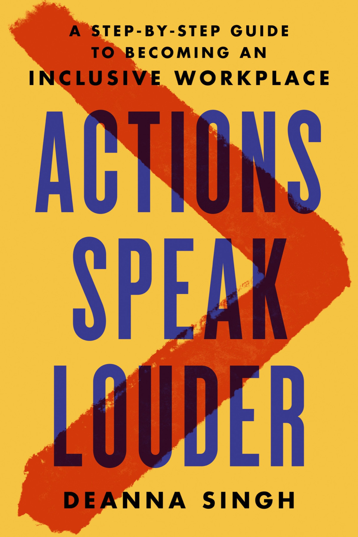 Actions Speak Louder Deanna Singh