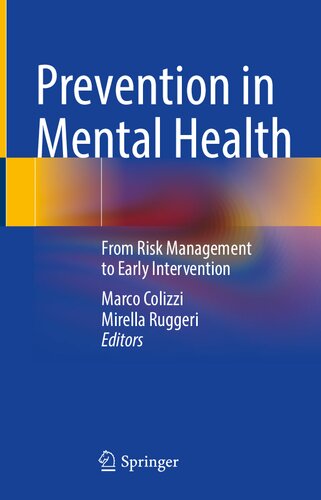 Prevention In Mental Health From Risk Management To Early Intervention Mirella Ruggeri Editor Marco Colizzi Editor