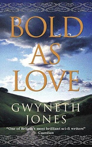 Bold As Love Gwyneth Jones