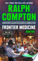 Gunfighter Frontier Medicine 1st Edition Ralph Compton Robert J Randisi