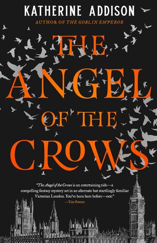 The Angel Of The Crows Katherine Addison