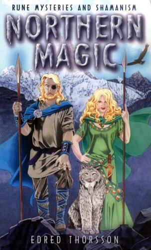 Northern Magic Rune Mysteries And Shamanism 2nd Edition Edred Thorsson