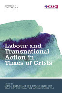 Labour And Transnational Action In Times Of Crisis Andreas Bieler Roland Erne Darragh Golden Idar Helle Knut Kjeldstadli Tiago Matos Sabina Stan