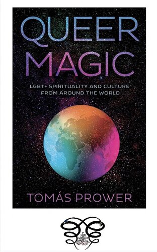 Queer Magic Lgbt Spirituality And Culture From Around The World Toms Prower