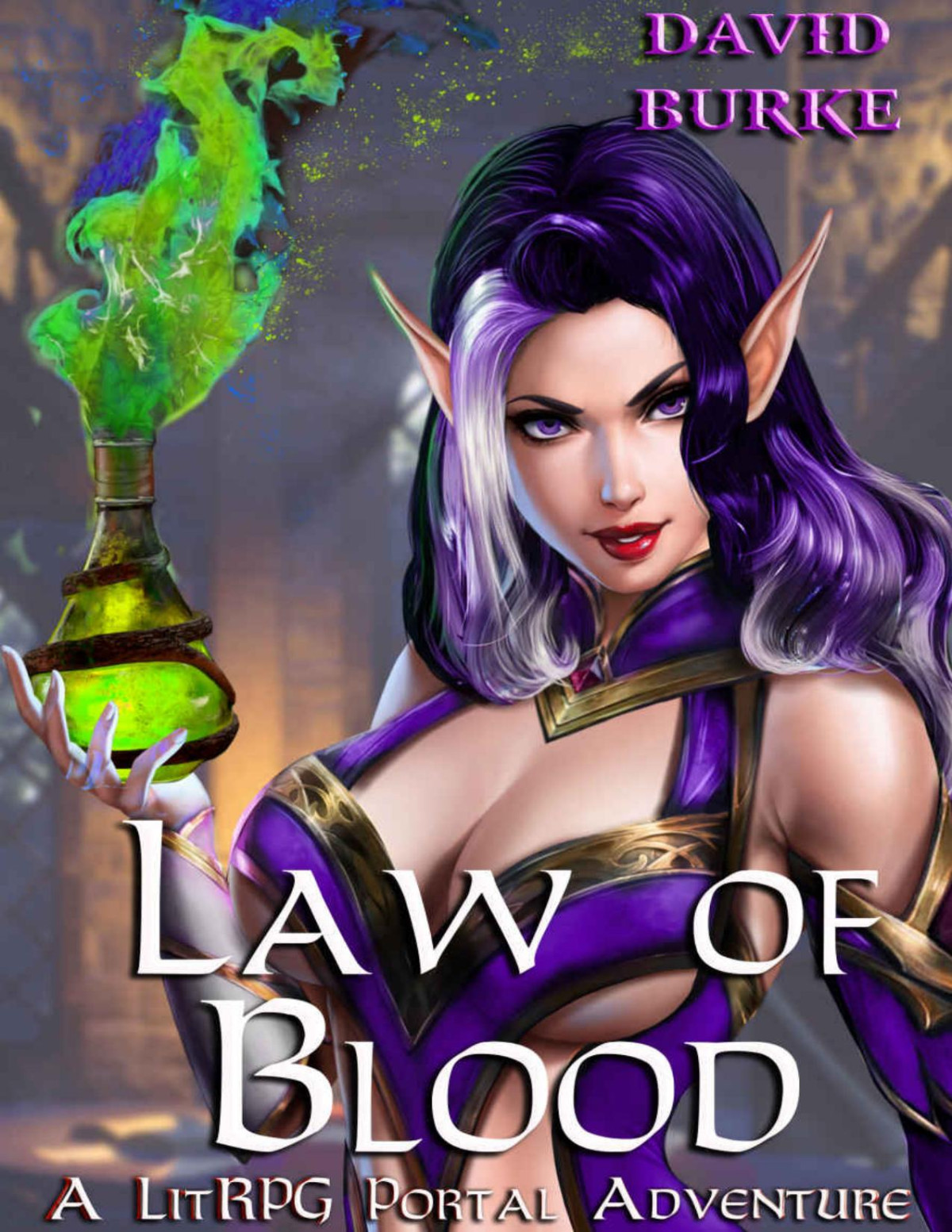 Law Of Blood A Litrpg Portal Adventure Four Laws Book 4 1st Edition David Burke
