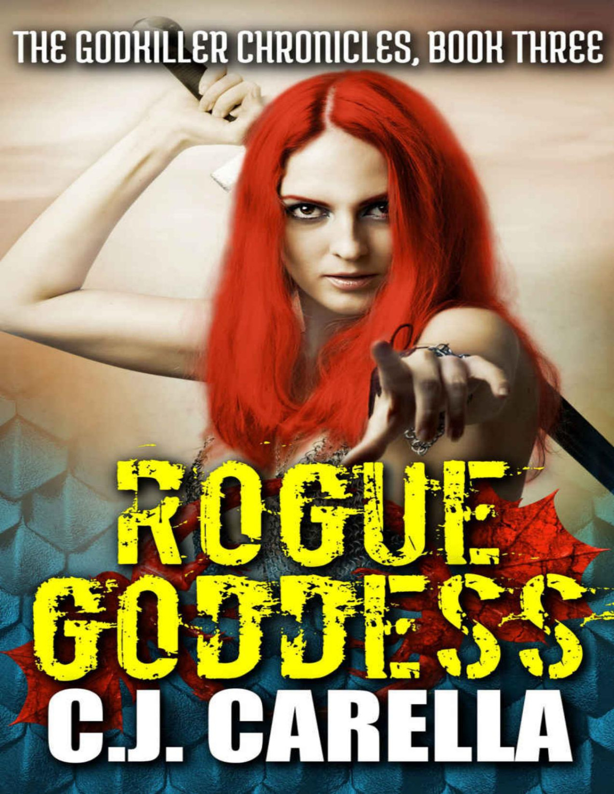 Rogue Goddess A Litrpg Adventure The Godkiller Chronicles Book 3 Cj Carella