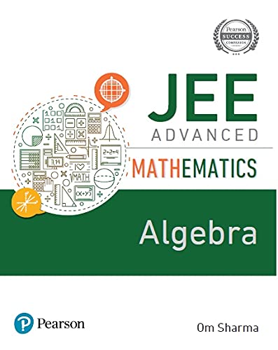 Jee Advanced Mathematics Algebra First Edition By Pearson 2020 Om Sharma
