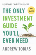 The Only Investment Guide Youll Ever Need Revised Edition Andrew Tobias