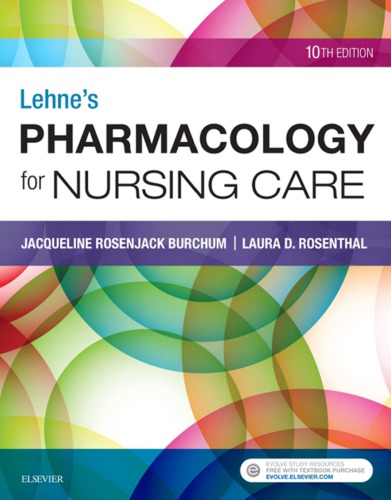 Lehnes Pharmacology For Nursing Care 10th Edition 10th Jacqueline Burchum Dnsc Fnpbc Cne
