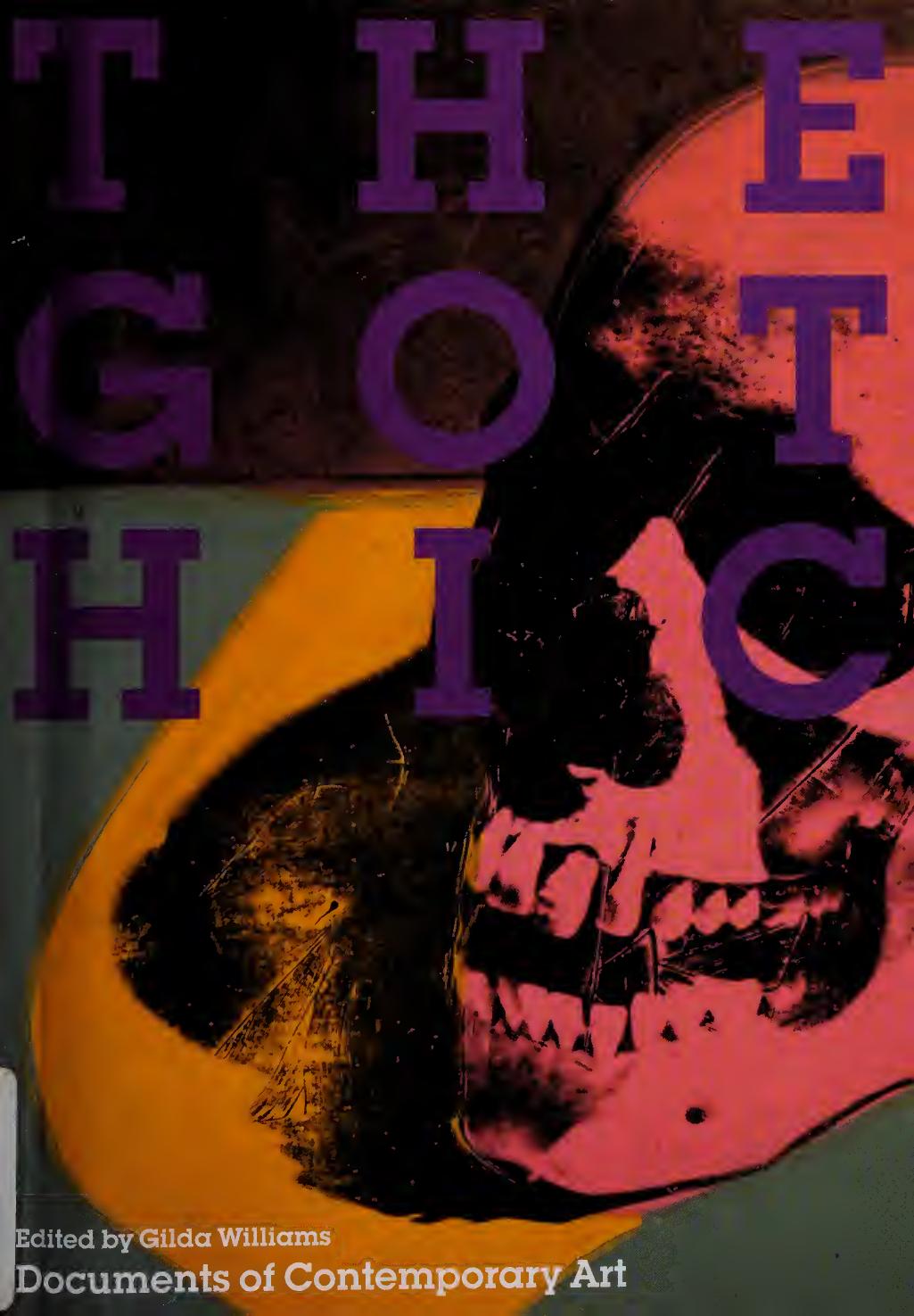 The Gothic Documents Of Contemporary Art Gilda Williams