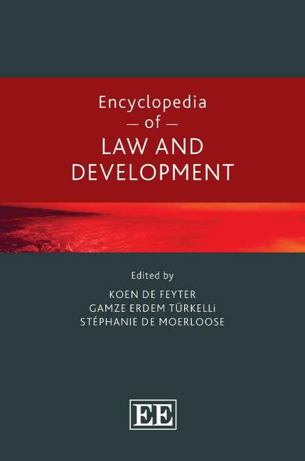 Encyclopedia Of Law And Development Koen De Feyter Gamze E Trkelli