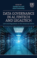 Data Governance In Ai Fintech And Legaltech Law And Regulation In The Financial Sector Joseph Lee