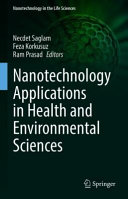 Nanotechnology Applications In Health And Environmental Sciences Necdet Saglam