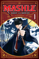 Mashle Magic And Muscles Vol 1 Hajime Komoto