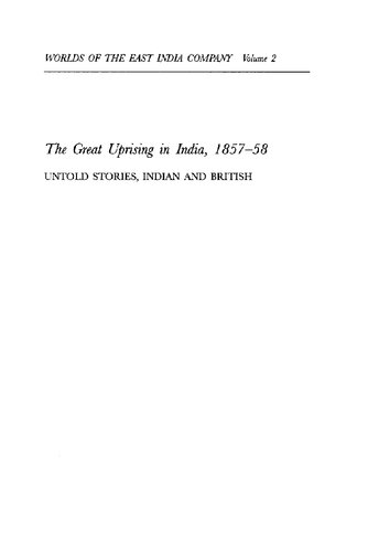 The Great Uprising In India 185758 Untold Stories Indian And British Rosie Llewellynjones