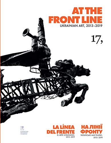 At The Front Line Ukrainian Art 20132019 Svitlana Biedarieva
