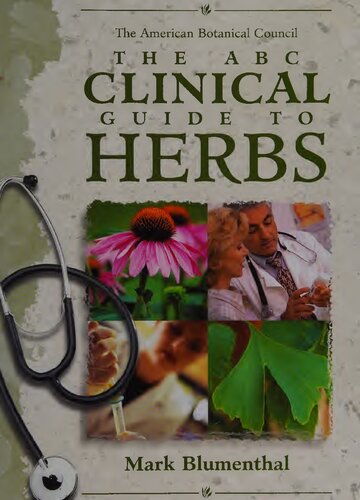 The American Botanical Council The Abc Clinical Guide To Herbs 1st Edition Mark Blumenthal