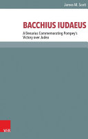 Bacchius Iudaeus A Denarius Commemorating Pompeys Victory Over Judea James M Scott