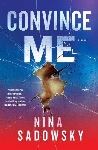 Convince Me Nina Sadowsky