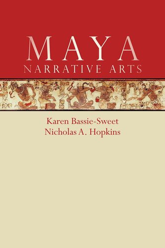 Maya Narrative Arts Karen Bassiesweet Nicholas A Hopkins