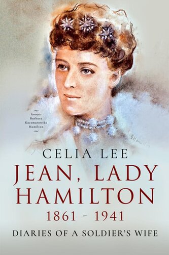 Jean Lady Hamilton 18611941 Diaries Of A Soldiers Wife Celia Lee
