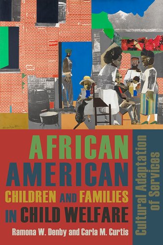 African American Children And Families In Child Welfare Ramona Denby