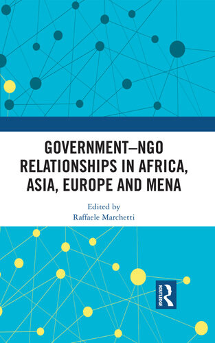 Governmentngo Relationships In Africa Asia Europe And Mena Raffaele Marchetti