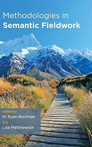 Methodologies In Semantic Fieldwork 1st Edition M Ryan Bochnak