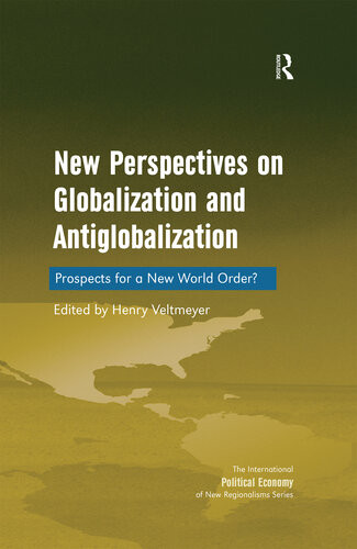 New Perspectives On Globalization And Antiglobalization Henry Veltmeyer