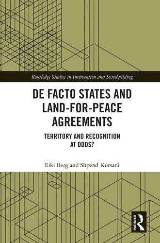 De Facto States And Landforpeace Agreements Territory And Recognition At Odds Eiki Berg