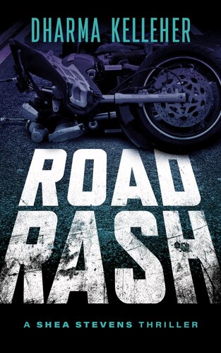 Road Rash Dharma Kelleher