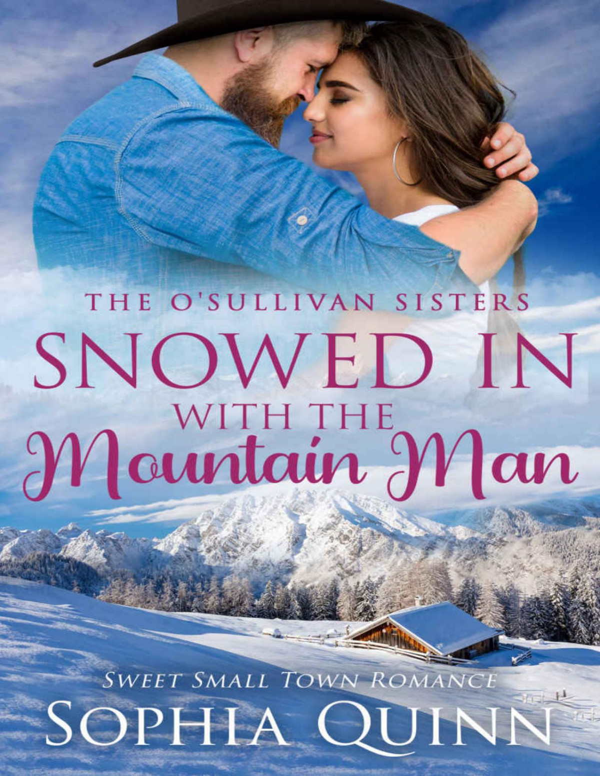 Snowed In With The Mountain Man Osullivan Sisters Book 4 Quinn