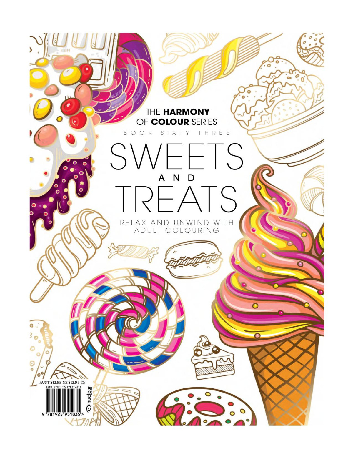 Harmony Of Colour 63 Sweets And Treats 1st Edition Nuclear Media