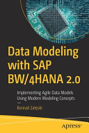 Data Modeling With Sap Bw4hana 20 Implementing Agile Data Models Using Modern Modeling Concepts 1st Edition Konrad Zaleski