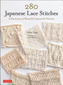 280 Japanese Lace Stitches A Dictionary Of Beautiful Openwork Patterns Nihon Vogue