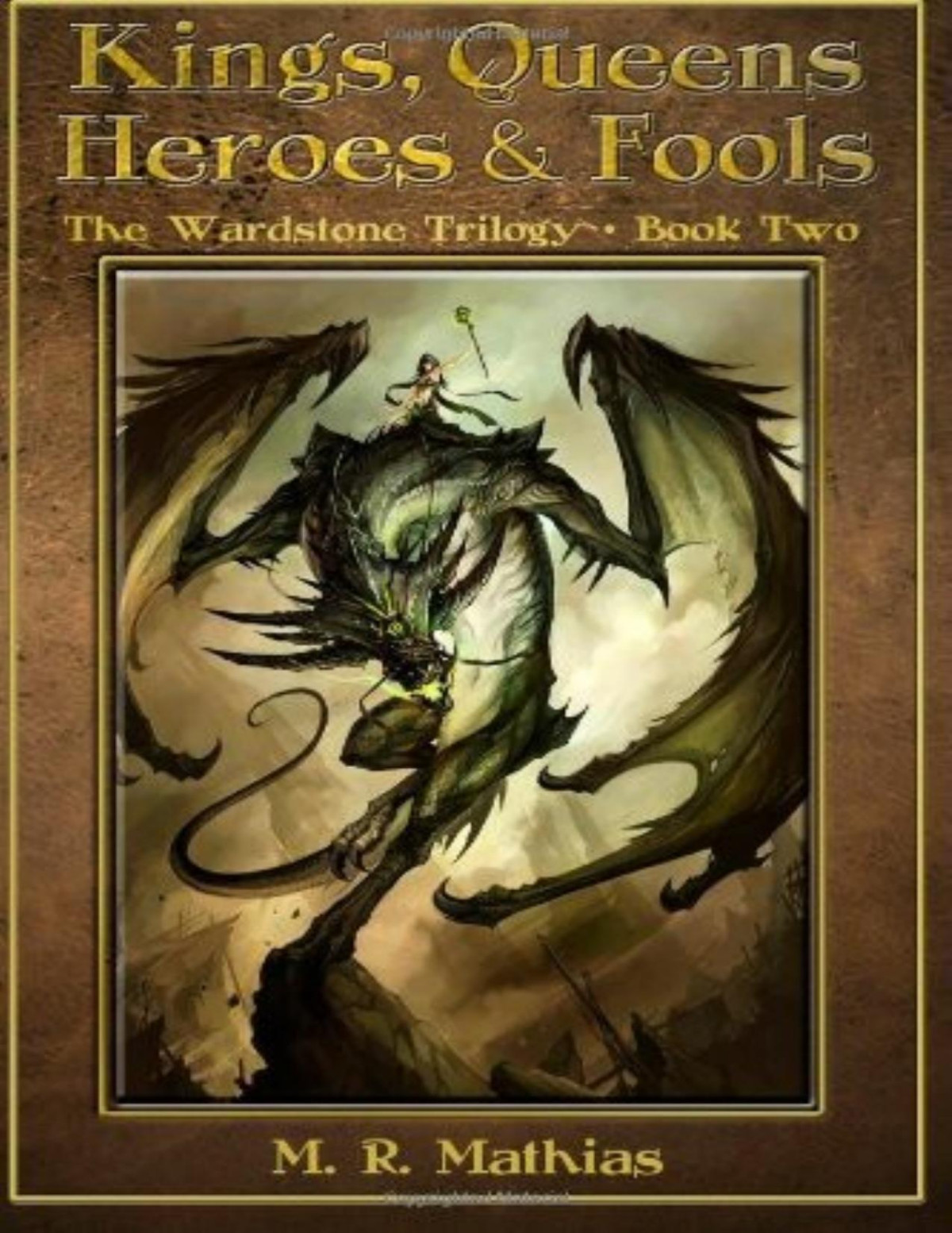 Kings Queens Heroes Fools Mathias M R