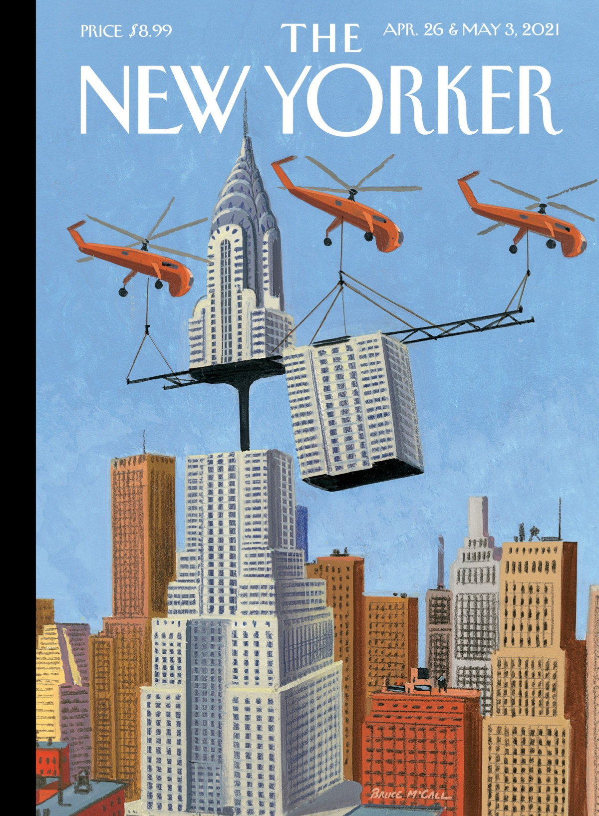 The New Yorker 26th April 3rd May 2021 David Remnick Editor In Chief