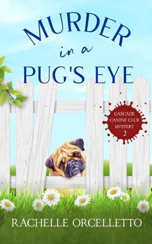 Murder In A Pugs Eye Rachelle Orcelletto