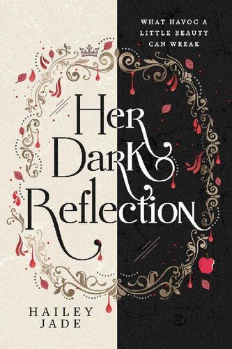 Her Dark Reflection The Dark Reflection Series Book 1 Hailey Jade