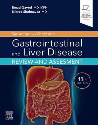 Sleisenger And Fordtrans Gastrointestinal And Liver Disease Review And Assessment 11th Edition 11th Edition Emad Qayed