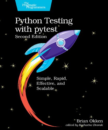 Python Testing With Pytest Simple Rapid Effective And Scalable 2nd P10 Brian Okken