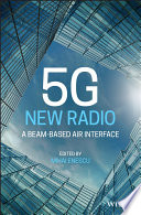 5g New Radio A Beambased Air Interface Mihai Enescu