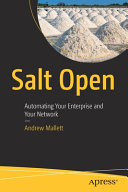 Salt Open Automating Your Enterprise And Your Network 1st Edition Andrew Mallett