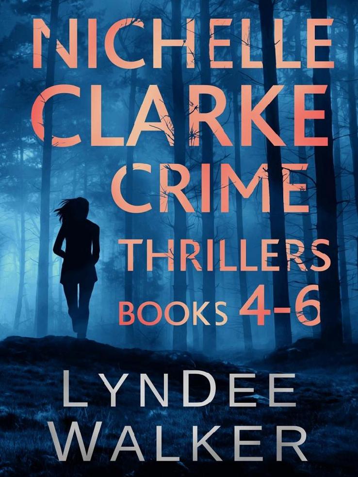 Nichelle Clarke Crime Thrillerbooks 46 Walker Lyndee