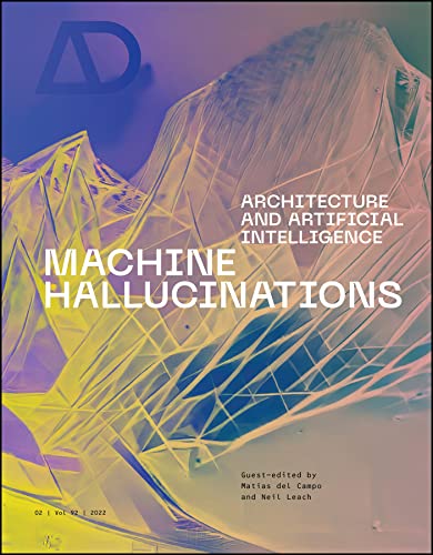 Machine Hallucinations Architectural Design Matias Del Campo