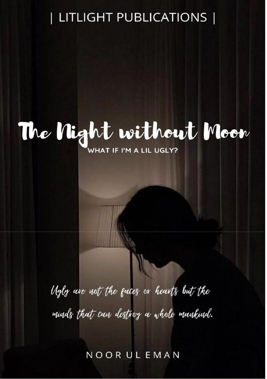 The Night Without Moon 1st Edition Noor Ul Eman