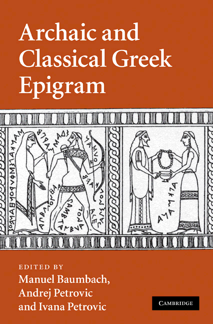 Archaic And Classical Greek Epigram Manuel Baumbach Andrej Petrovic Ivana Petrovic