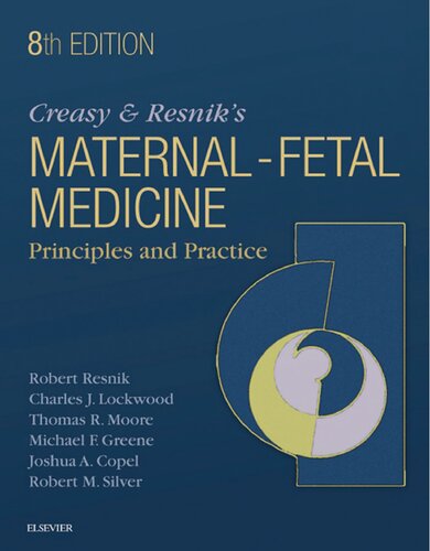 Creasy Resniks Maternalfetal Medicine Principles And Practice 8th Edition Robert Resnik