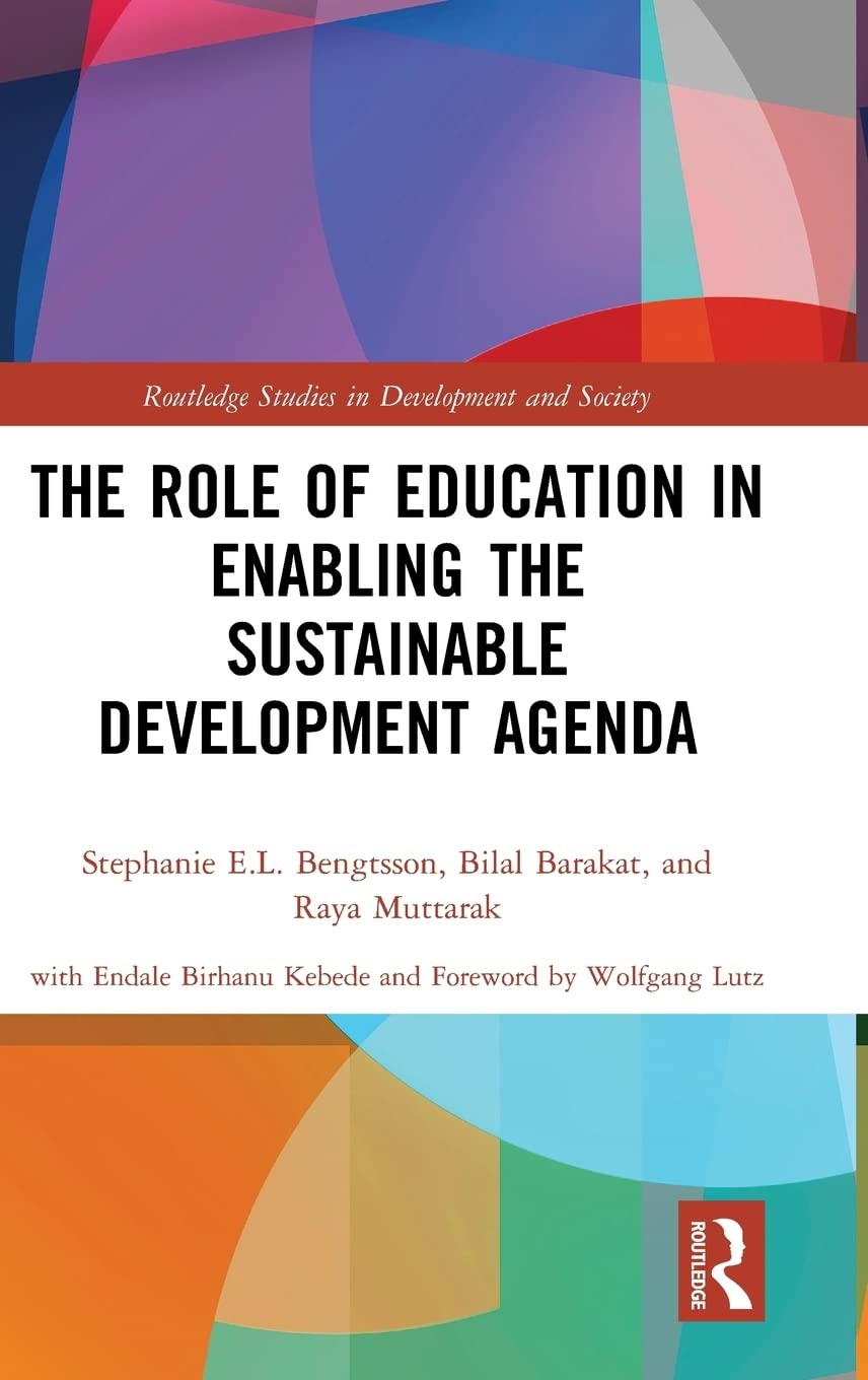 The Role Of Education In Enabling The Sustainable Development Agenda 1st Edition Stephanie El Bengtsson