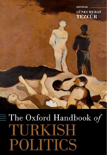 The Oxford Handbook Of Turkish Politics Gne Murat Tezcr